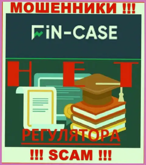 Инфу о регуляторе организации Fin-Case Com не разыскать ни на их сайте, ни в глобальной сети