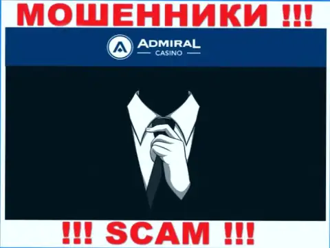 Информации о прямом руководстве компании Admiral Casino нет - поэтому довольно опасно взаимодействовать с указанными интернет-мошенниками