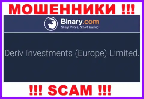 Deriv Investments (Europe) Limited - компания, которая является юр. лицом Бинари