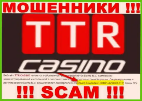 TTRCasino - это очередные РАЗВОДИЛЫ ! Завлекают доверчивых людей в капкан присутствием лицензии на осуществление деятельности на веб-портале