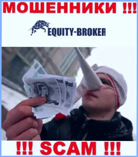 Equity-Broker Cc - ОСТАВЛЯЮТ БЕЗ ДЕНЕГ !!! Не клюньте на их уговоры дополнительных вложений