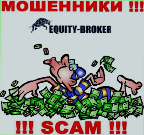 Не стоит погашать никакого налога на доход в Equitybroker Inc, все равно ни копейки не дадут вывести