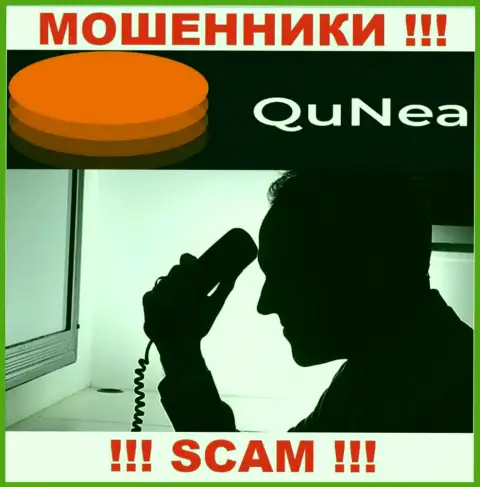 Если нет желания оказаться среди потерпевших от уловок QuNea Com - не разговаривайте с их агентами