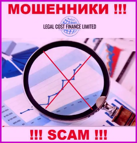 Legal-Cost-Finance Com действуют незаконно - у данных мошенников не имеется регулирующего органа и лицензии, будьте крайне бдительны !!!