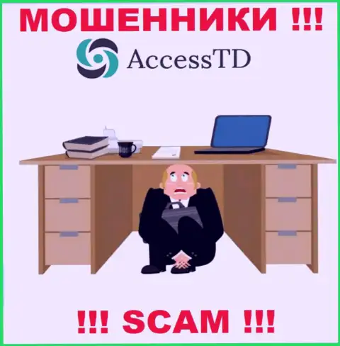 Не работайте совместно с интернет-мошенниками Access TD - нет информации об их руководителях
