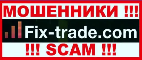 Fix Trade - это ФОРЕКС КУХНЯ !!! SCAM !!!